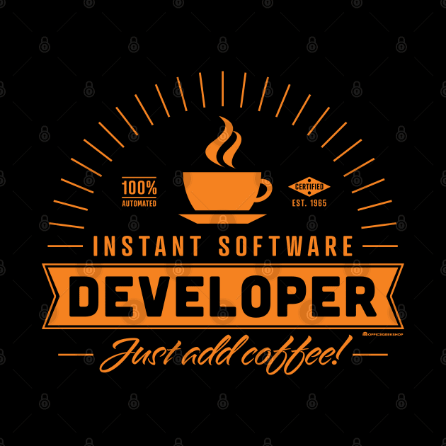 INSTANT SOFTWARE DEVELOPER by officegeekshop