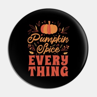 Pumpkin Spice Life Pin