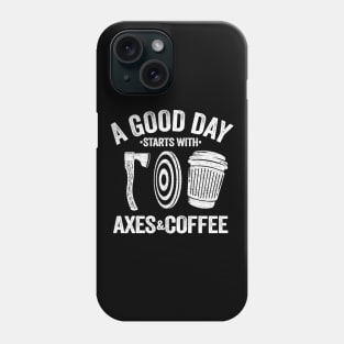 Funny Coffee & Axe Throwing Quote Gift Hatchet Phone Case