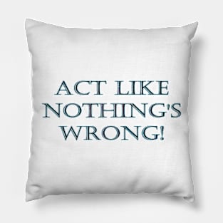 Funny One-Liner Action Joke Pillow