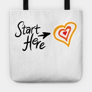 Start here with your heart Tote