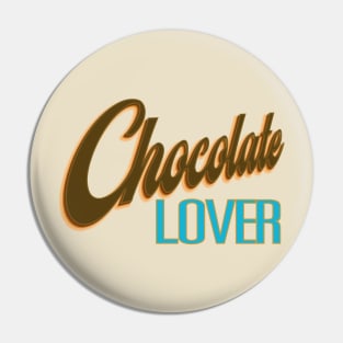 Chocolate Lover Pin