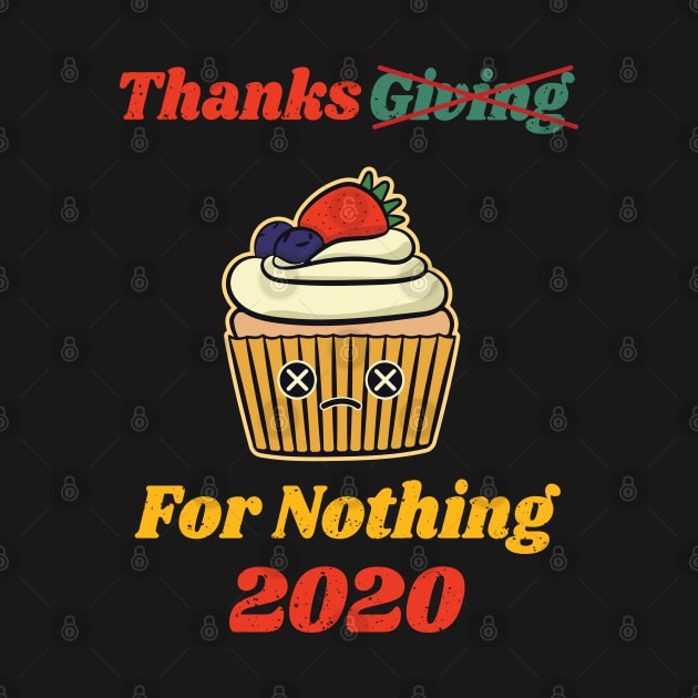 Thanksgiving For Nothing 2020 by LotusBlue77