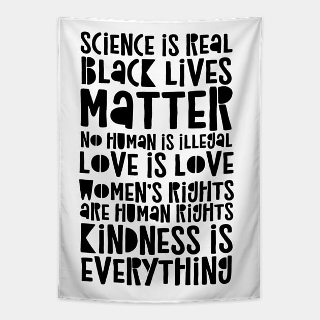 Science Is Real - Black Lives Matter - Love Is Love Tapestry by CatsCrew