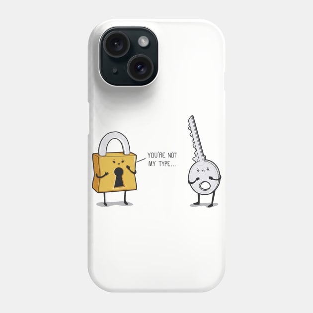 You're not my type Phone Case by Naolito