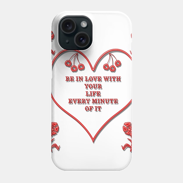 love quote Phone Case by Sonia Jones Emporrium of unique designs 