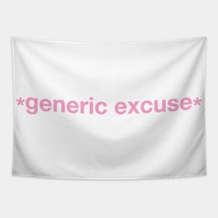 generic excuse Tapestry