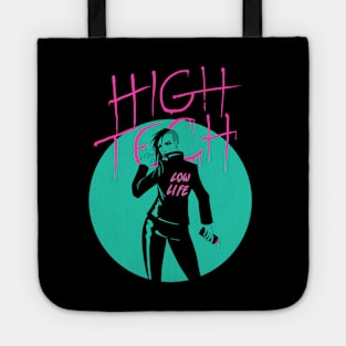 High Tech Low Life Tote