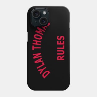 Dylan Thomas Rules Phone Case