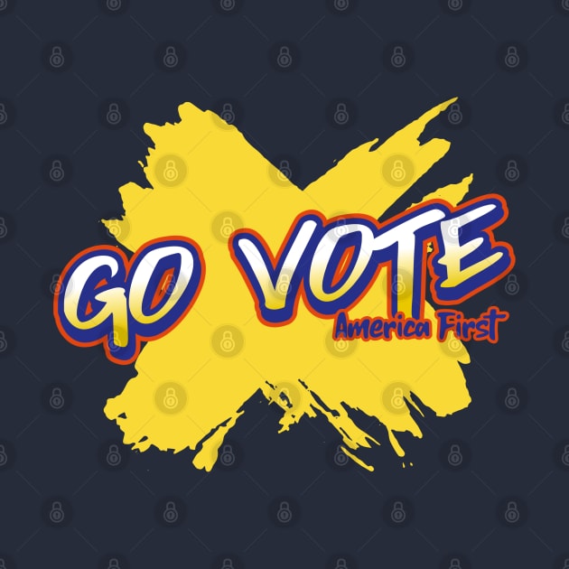 Go Vote, America First by Vitalware