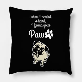 When I needed a hand, I found your Paw Pillow