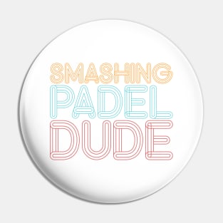 Smashing Padel Dude Pin