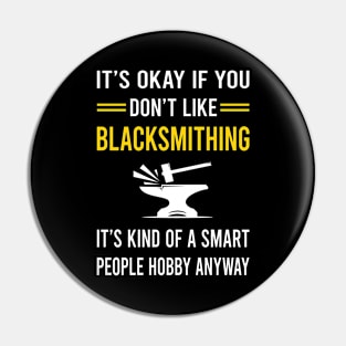 Smart People Hobby Blacksmithing Blacksmith Pin