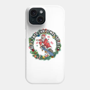 Ollie Into Christmas Spirit! Skate Phone Case