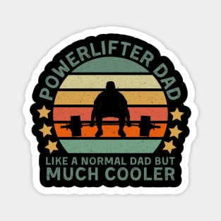 Powerlifter Dad, like a normal dad but Magnet