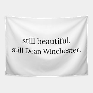 still beautiful. still Dean Winchester. 2 Tapestry