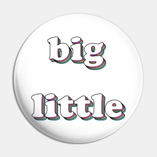 Big Little Retro Pin