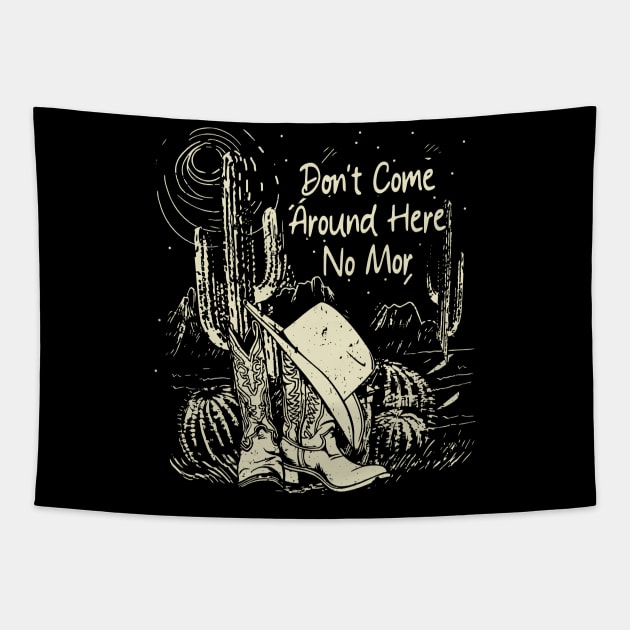 Don't Come Around Here No More Cowgirl Boots Hat Tapestry by Creative feather