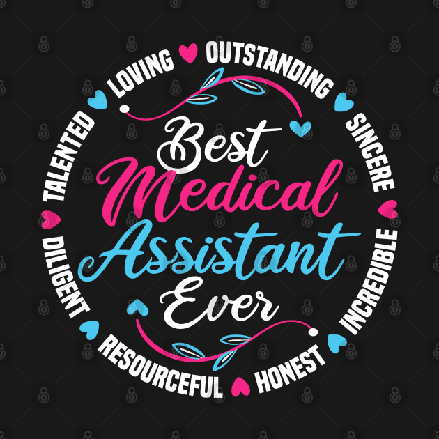 Best Medical Assistant Ever by White Martian