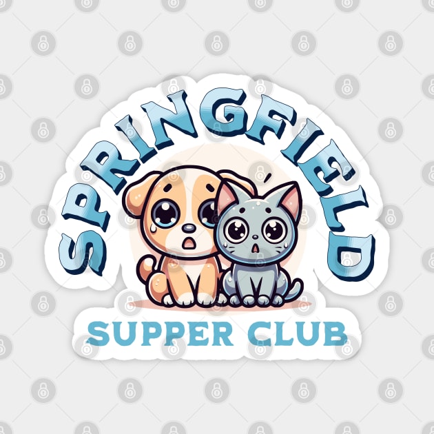 Springfield Ohio Supper Club Cats Dogs Debate Quote Magnet by Yesteeyear