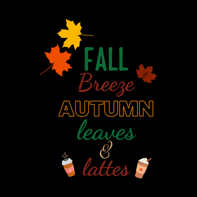 Fall breeze autumn leaves lattes by Rusty Ruby