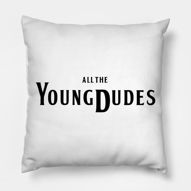 All The Young Dudes Pillow by ilustracici