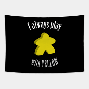 I Always Play with Yellow Meeple Board Game Design Tapestry