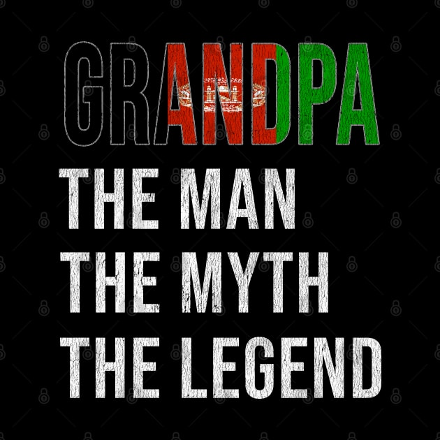 Grand Father Afghanistani Grandpa The Man The Myth The Legend - Gift for Afghanistani Dad With Roots From  Afghanistan by Country Flags