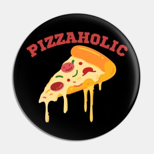 Pizzaholic Pin