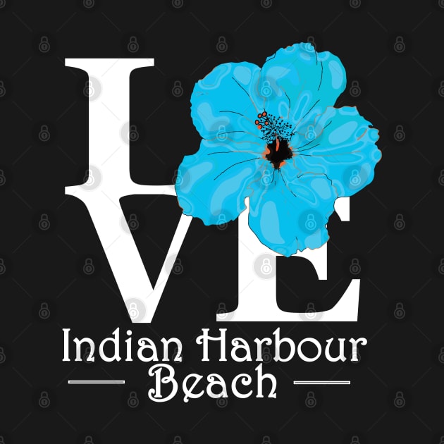 LOVE Indian Harbor Beach by IndianHarbourBeach