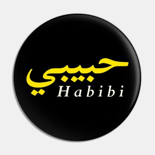 Habibi (My love in both Arabic and English) Pin