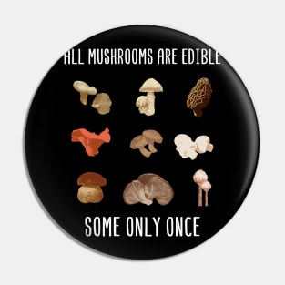 Mushroom Hunter Shirt shiitake vegan gift Pin