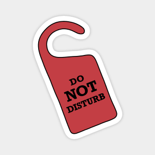 Do Not Disturb DOOR SIGN Magnet