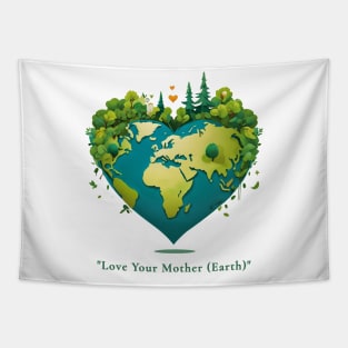 "Love Your Mother (Earth)" Tapestry