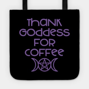 Thank Goddess for Coffee Cheeky Witch® Tote