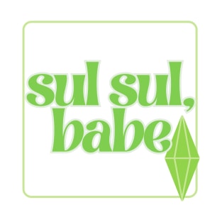 Sul Sul Simlish T-Shirt