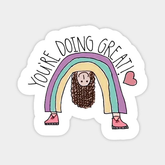 youre doing great Magnet by igybcrew