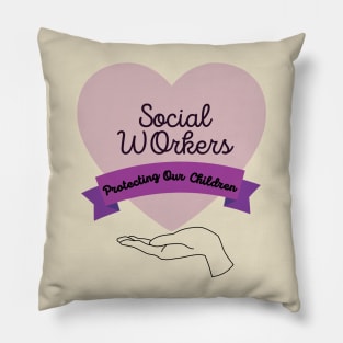 SOCIAL WORKERS Pillow