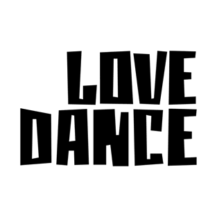 Love Dance Black by PK.digart T-Shirt