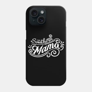 Southern Mama Mothers Day Gift Phone Case