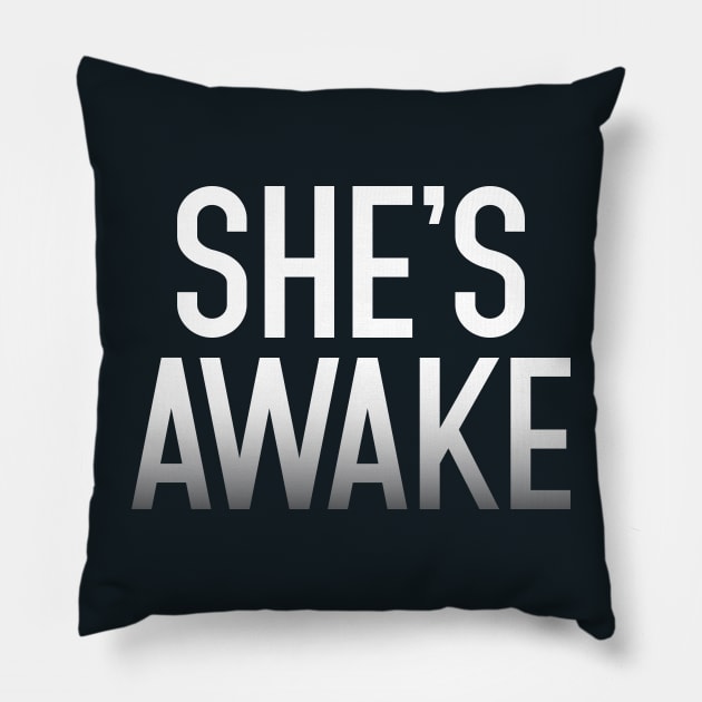 She's Awake Pillow by Indie Pop