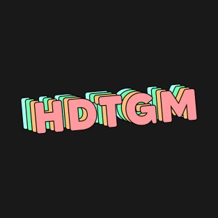 hdtgm (variant) T-Shirt