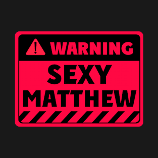sexy Matthew T-Shirt
