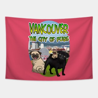 Vancouver: The City of Pugs! Tapestry