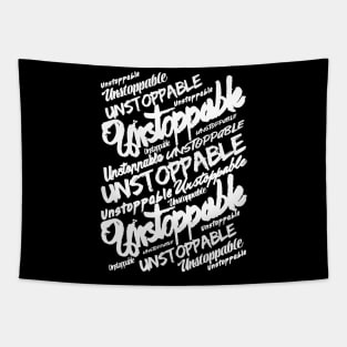 Unstoppable Motivational and Inspirational WordArt Design Typography For Positivity And Positive Mindset Tapestry