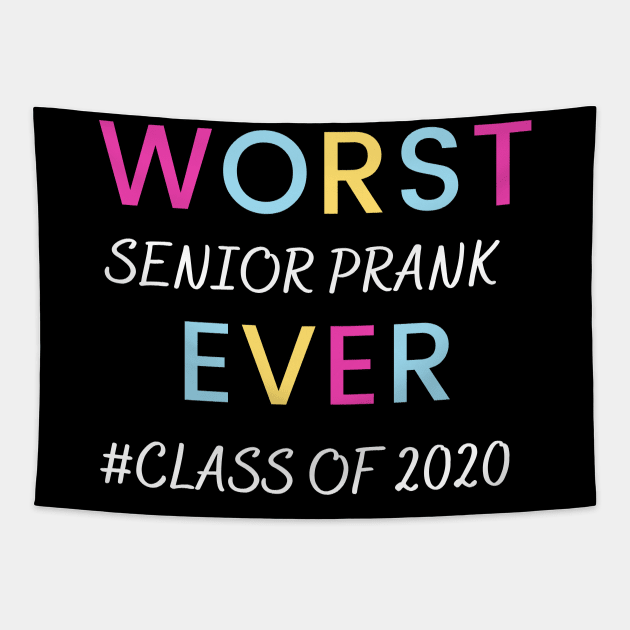 Worst senior prank ever! funny class of 2020 Tapestry by Ashden