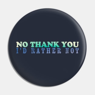 NO thank you - retro gradient Pin