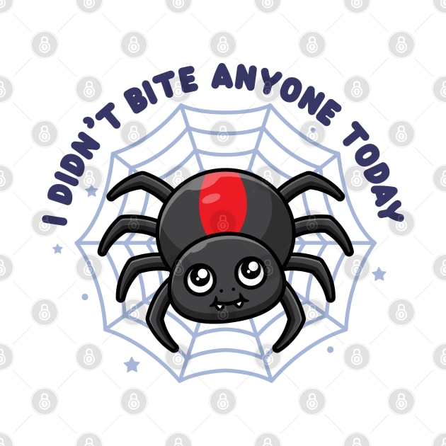 Cute spider - I didn't bite anyone today (on light colors) by Messy Nessie