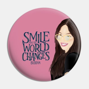 Smile and the world smiles with you Pin