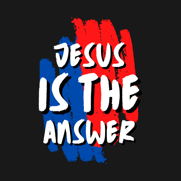 Jesus is the Answer | Christian Typography by All Things Gospel